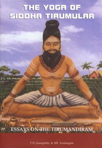 The Yoga of Tirumular: Essays on the Tirumandiram