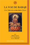 La Voz de Babaji: Una Trilogía de Kriya Yoga