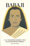 Babaji y la Tradición de Kriya Yoga de los 18 Siddhas